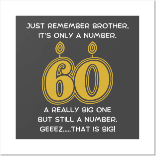 60th Birthday Funny Gift For Brother Posters and Art